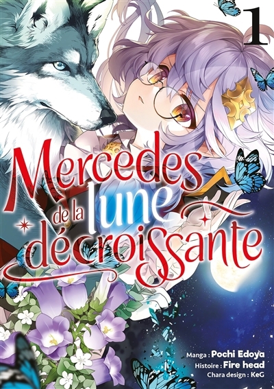 Mercedes de la Lune décroissante T.01 | Fire head (Auteur) | Edoya, Pochi (Illustrateur) | KeG (Illustrateur)