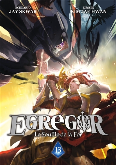 Egregor : le souffle de la foi T.13 | Skwar, Jay (Auteur) | Kim, Jae-Hwan (Illustrateur)