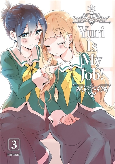 Yuri is my job! T.03 | Miman (Auteur)