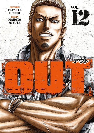 Out, Vol. 12 | Iguchi, Tatsuya (Auteur) | Mizuta, Makoto (Illustrateur)