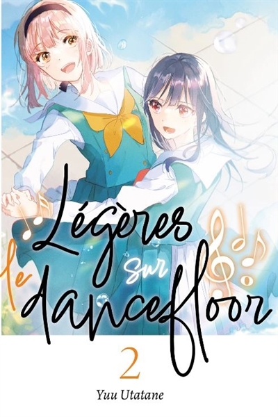 Légères sur le dancefloor T.02 | Utatane, Yuu