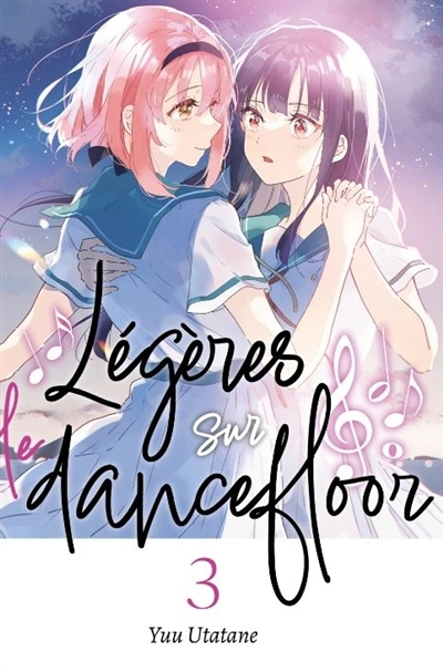 Légères sur le dancefloor T.03 | Utatane, Yuu