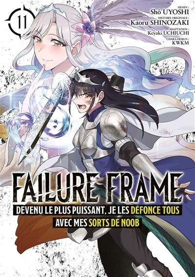 Failure frame T.11 | Shinozaki, Kaoru (Auteur) | Uchiuchi, Keyaki (Auteur) | Uyoshi, Shô (Illustrateur) | Kwkm (Illustrateur)