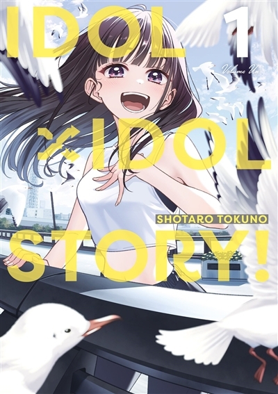 Idol x idol story! T.01 | Tokuno, Shotaro 