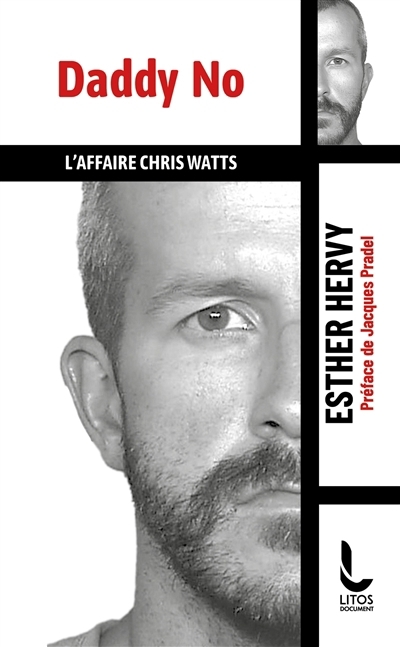 Daddy No : l'affaire Chris Watts | Hervy, Esther J. (Auteur)