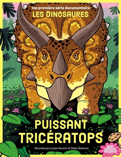 Puissant tricératops | Vercors, Louise (Auteur) | Balicevic, Didier (Illustrateur)