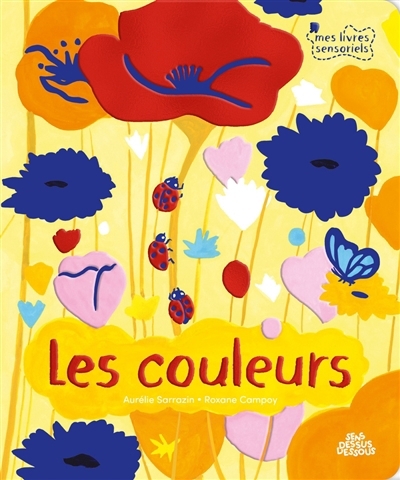 couleurs (Les) | Sarrazin, Aurélie (Auteur) | Campoy, Roxane (Illustrateur)