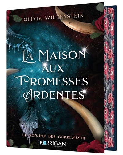 Le royaume des corbeaux T.03 - maison aux promesses ardentes (La) | Wildenstein, Olivia