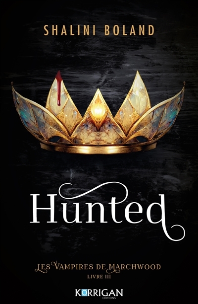 Les Vampires de Marchwood T.03 - Hunted | Boland, Shalini