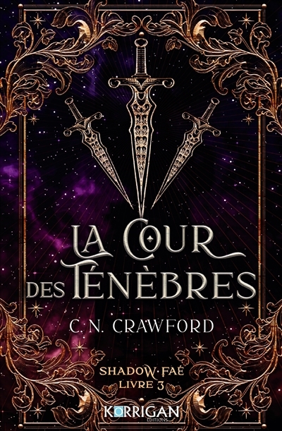 Shadow Fae T.03 - La cour des ténèbres | Crawford, C.N.