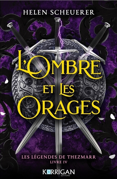 Les légendes de Thezmarr T.04 - L'ombre et les orages | Scheuerer, Helen