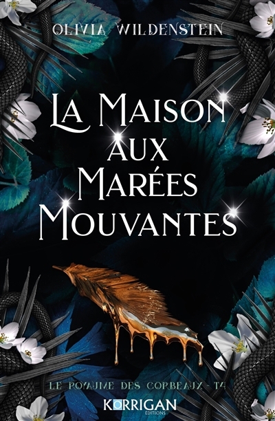 Le Royaume des Corbeaux T.04 - maison aux marées mouvantes (La) | Wildenstein, Olivia