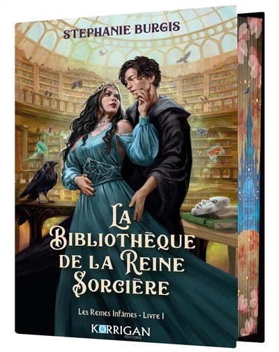 reines infâmes (Les) T.01 - La bibliothèque de la reine sorcière | Burgis, Stephanie (Auteur)