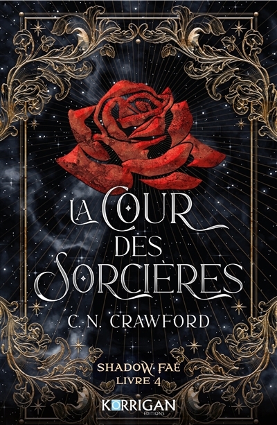 Shadow Faé T.04 - cour des sorcières (La) | Crawford, C.N. (Auteur)