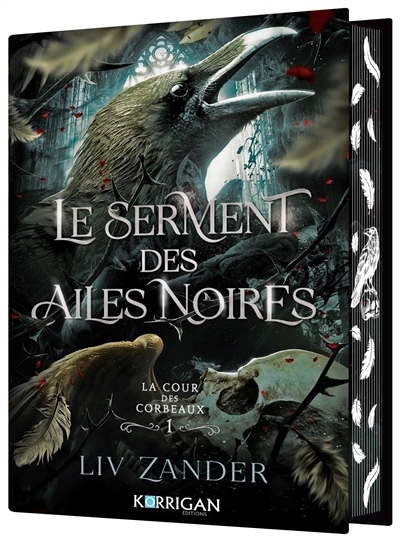La cour des corbeaux T.01 - Le serment des ailes noires | Zander, Liv