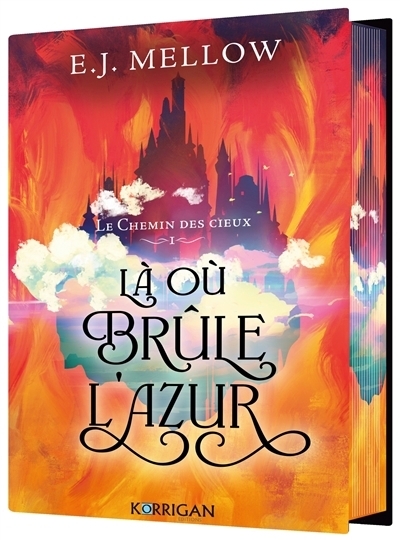 La voie des rois T.01 - Là où brûle l'azur | Mellow, E.J.