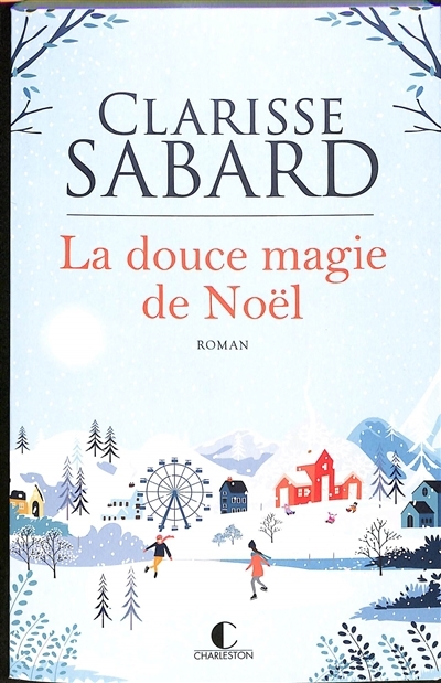 douce magie de Noël (La) | Sabard, Clarisse