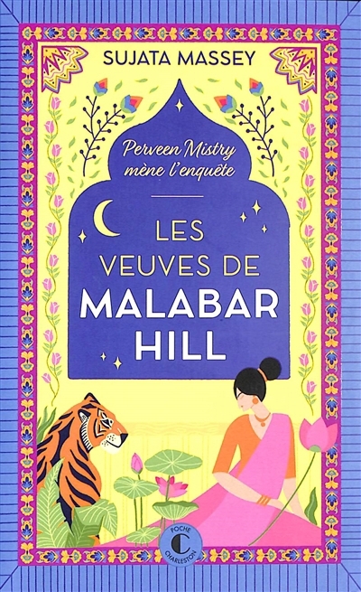 Perveen Mistry mène l'enquête - Les veuves de Malabar Hill | Massey, Sujata (Auteur)