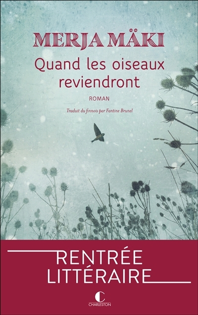 Quand les oiseaux reviendront | Mäki, Merja (Auteur)