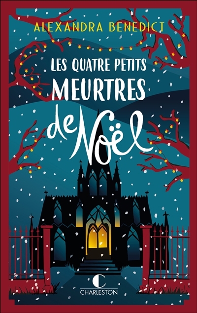 quatre petits meurtres de Noël (Les) | Benedict, Alexandra (Auteur)