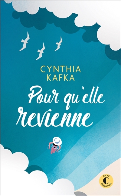 Pour qu'elle revienne | Kafka, Cynthia