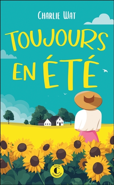 Toujours en été | Wat, Charlie (Auteur)