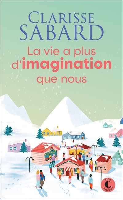 vie a plus d'imagination que nous (La) | Sabard, Clarisse (Auteur)