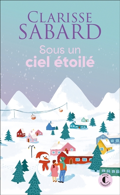 Sous un ciel étoilé | Sabard, Clarisse (Auteur)