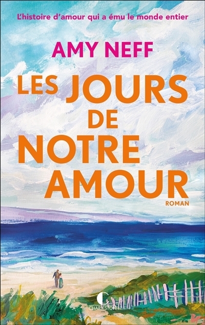 Les jours de notre amour | Neff, Amy (Auteur)