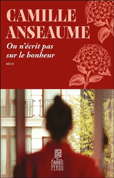 On n'écrit pas sur le bonheur | Anseaume, Camille