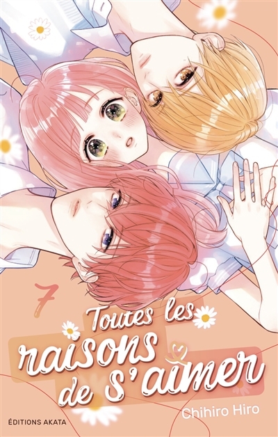 Toutes les raisons de s'aimer T.07 | Hiro, Chihiro (Auteur)