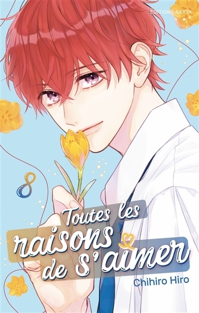 Toutes les raisons de s'aimer T.08 | Hiro, Chihiro