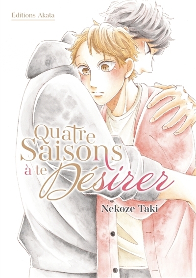 Quatre saisons à te désirer | Nekoze, Taki