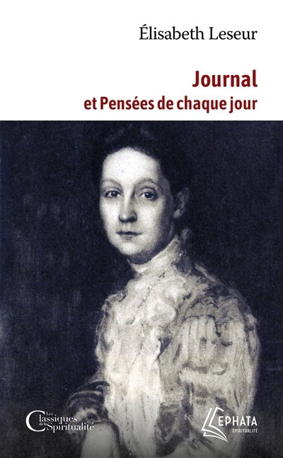 Journal et pensées de chaque jour | Leseur, Elisabeth (Auteur)