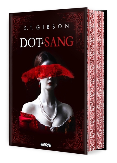 Dot de sang T.01 | Gibson, S.T. (Auteur)