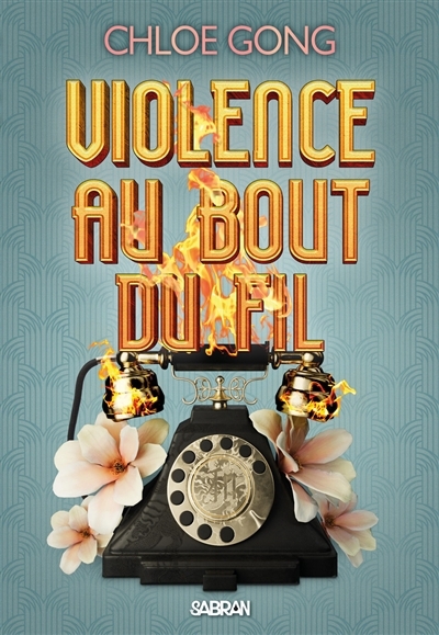 Violence au bout du fil | Gong, Chloe (Auteur)