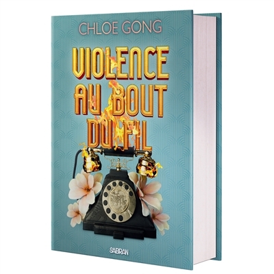 Violence au bout du fil | Gong, Chloe (Auteur)