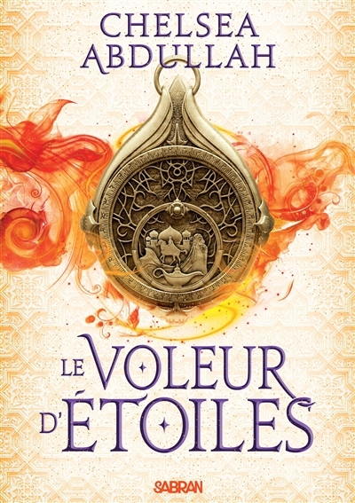 trilogie de la mer de sable (La) T.01 - Le voleur d'étoiles | Abdullah, Chelsea (Auteur)