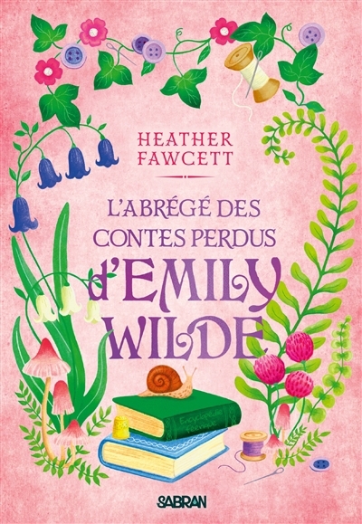 L'abrégé des contes perdus d'Emily Wilde | Fawcett, Heather (Auteur)