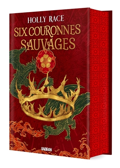 Six couronnes sauvages | Race, Holly (Auteur)