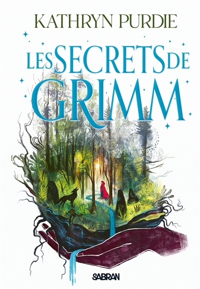 La forêt de Grimm T.02 - Les secrets de Grimm | Purdie, Kathryn (Auteur)