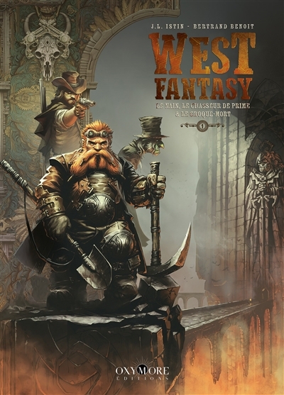 West fantasy T.01 - Le nain, le chasseur de prime & le croque-mort | Istin, Jean-Luc (Auteur) | Benoît, Bertrand (Illustrateur)