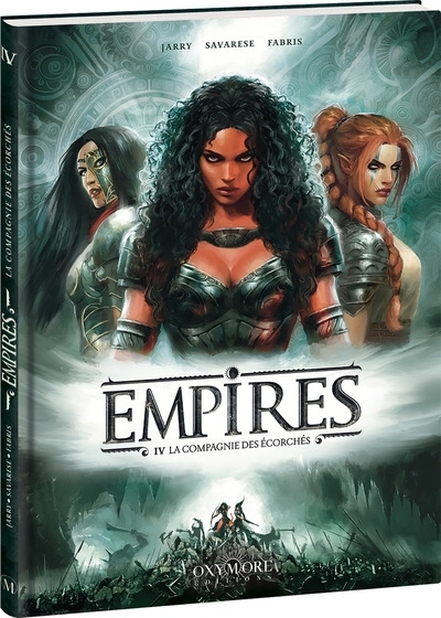 Empires T.04 - La Compagnie des écorchés | Jarry, Nicolas (Auteur) | Savarese, Ornella (Illustrateur)