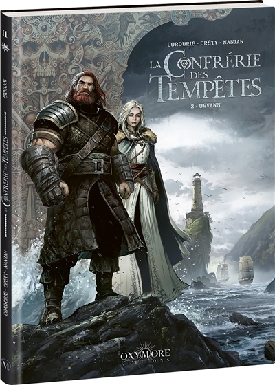 La Confrérie des tempêtes T.02 - Orvann | Cordurié, Sylvain (Auteur) | Créty, Stéphane (Illustrateur)