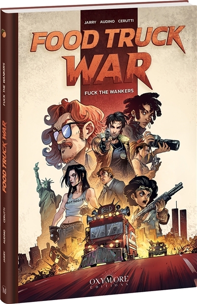 Food truck war : fuck the Wankers | Jarry, Nicolas (Auteur) | Audino, Edoardo (Illustrateur)