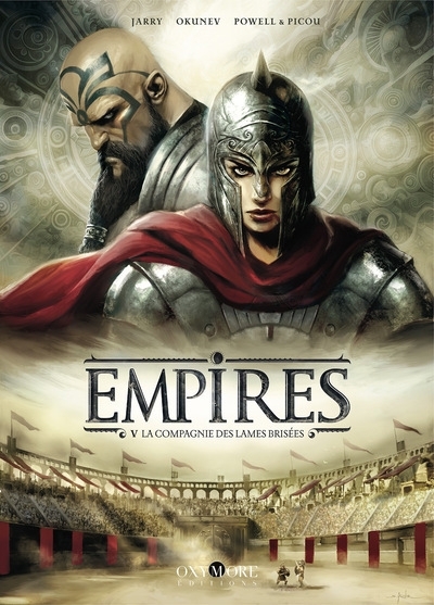Empire T.05 : La compagnie des lames brisées  | Jarry, Nicolas (Auteur) | Okunev, Oleg (Illustrateur)