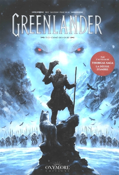 Greenlander T.01 L'aimé-des-ours | Bec, Christophe (Auteur) | Klosin, Przemyslaw (Illustrateur)