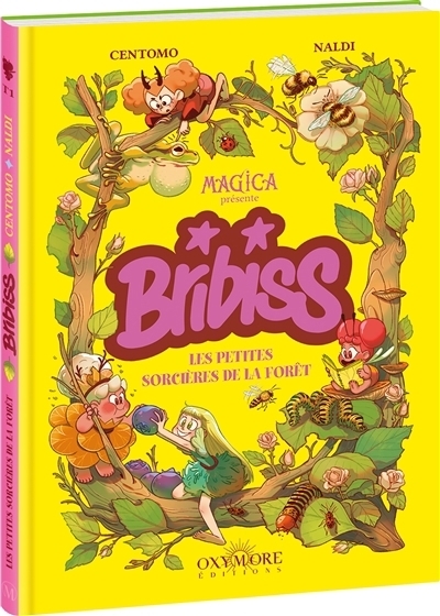 Bribiss T.01 - Les petites sorcières de la forêt | Centomo, Katja (Auteur) | Naldi, Martina (Illustrateur)