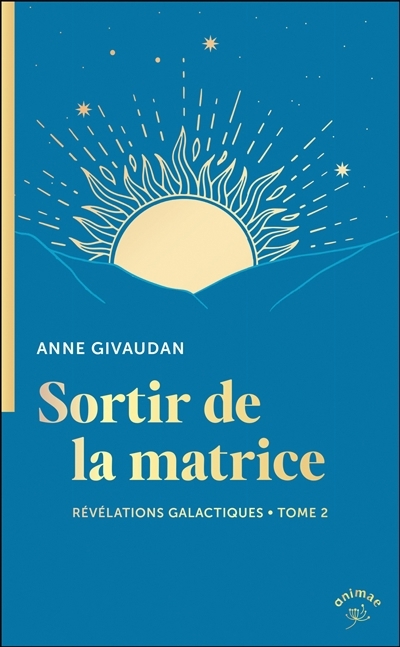 Sortir de la matrice | Meurois-Givaudan, Anne
