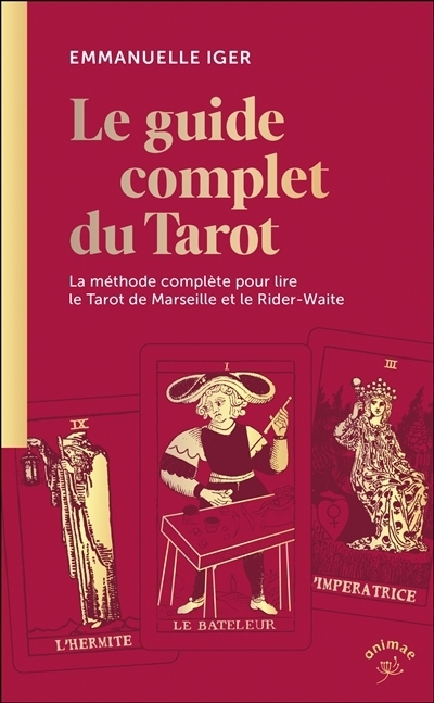 Le guide complet du tarot | Iger, Emmanuelle